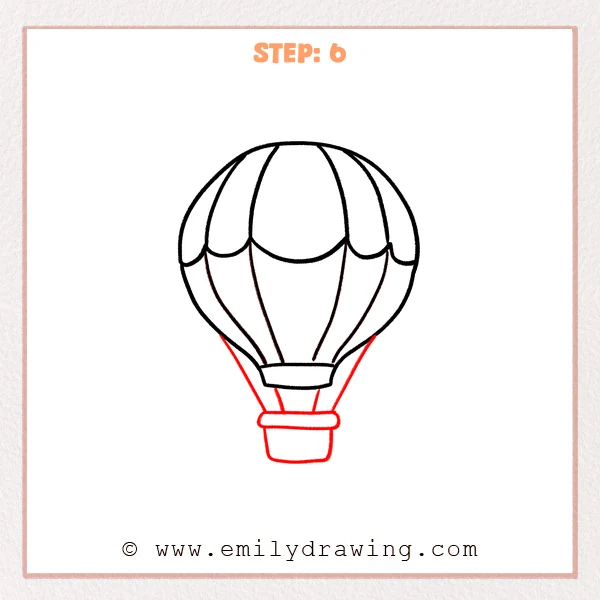how to draw a hot air balloon - Step 6 of a hot air balloon drawing adds two rope lines from the balloon opening down to a rounded basket with a thick top rim.
